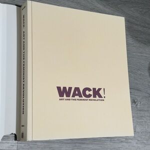 WACK! Art and the Feminist Revolution Book